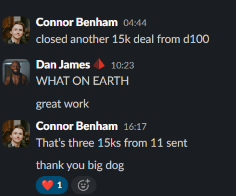 Connor Benham Slack: three $15k deals from 11 sent